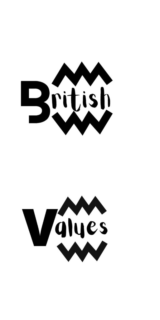Graphic Design of the words british values in black and white