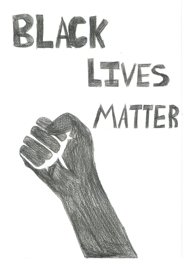 Pencil drawing of a raised fist and the words Black Lives Matter