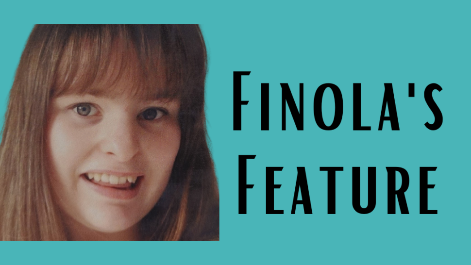 Student Finola smiling at the camera. Text reads Finola's Feature