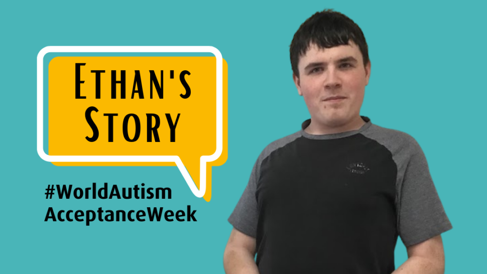 Ethan standing proud, next to a speech bubble that say's Ethan's Story. Underneath is hashtag World Autism Acceptance Week