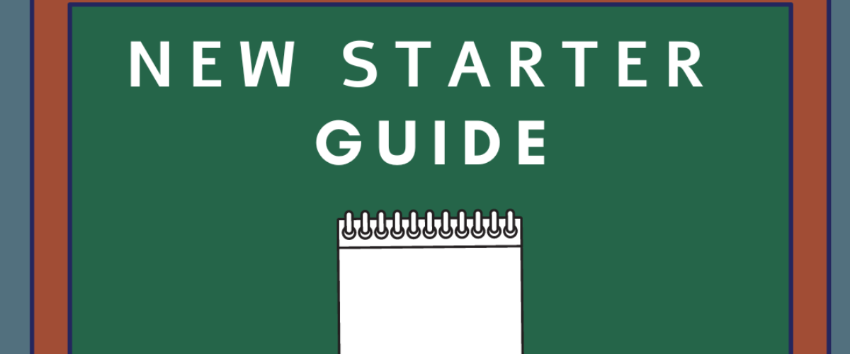 Graphic of a classroom noticeboard with a notepad. Text reads "new starter guide"