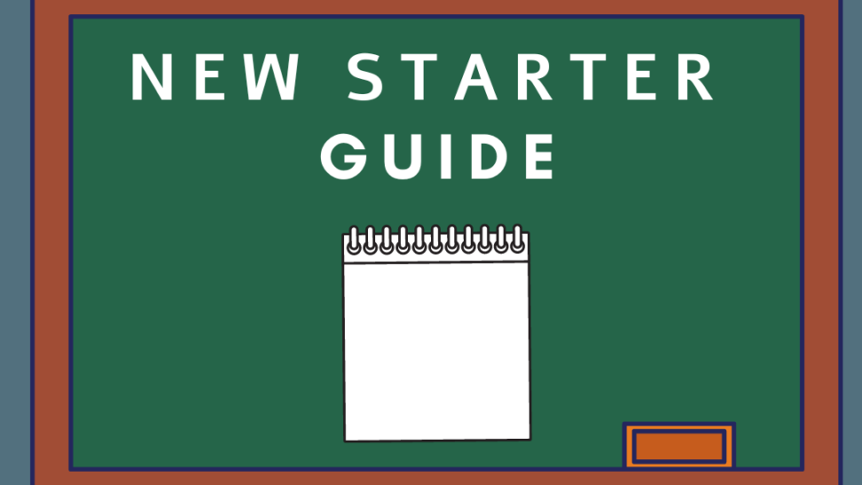 Graphic of a classroom noticeboard with a notepad. Text reads "new starter guide"