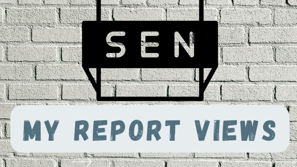 White brick wall with document icon. Text reads "SEN. My report views"