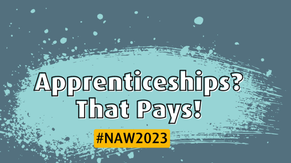 Blog post feature image that reads: 'Apprenticeships? That Pays!'