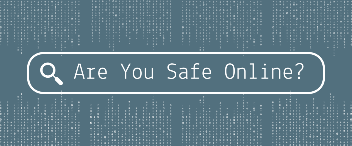 Blog post feature image with text that reads 'Are You Safe Online?'