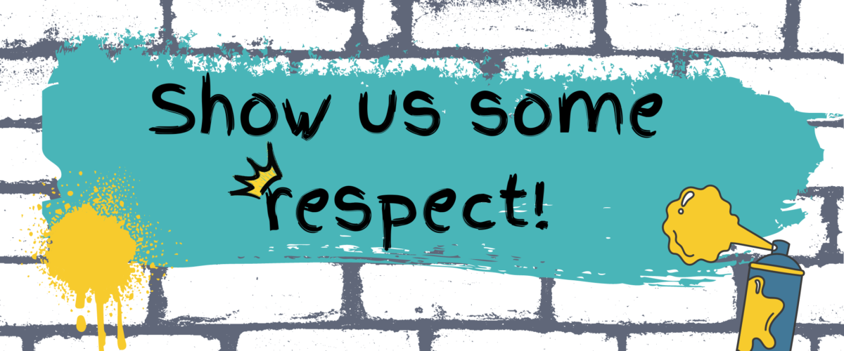 'Show us some respect!' Blog Post feature image showing a wall outline and a spray can
