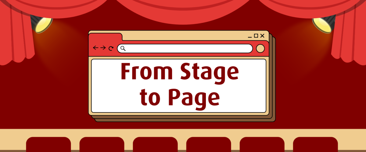 Graphic of a stage with a computer tab in the middle. Computer tab reads From Stage to Page