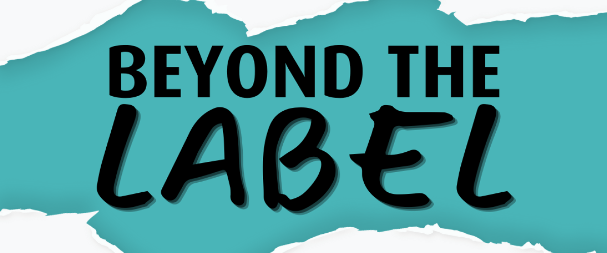 Logo saying Beyond the Label, a Homefield College podcast. Where neurodiversity meets opportunity.