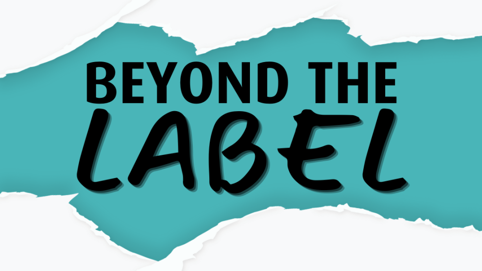 Logo saying Beyond the Label, a Homefield College podcast. Where neurodiversity meets opportunity.