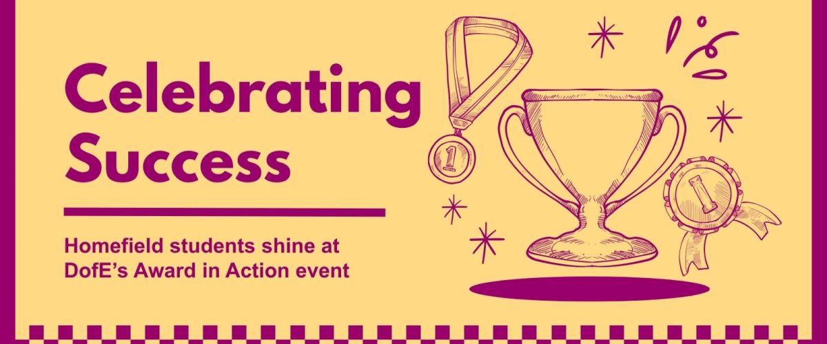 A banner with the title "Celebrating Success" and the subtitle "Homefield students shine at DofE's Award in Action event" on the left. on the right is a sketch-style illustration of a trophy and two medals, surrounded by illustrated star doodles