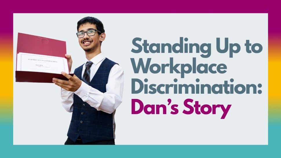 blog banner with the title "Standing Up to Workplace Discrimination: Dan's Story" next to a photo of Dan holding a graduation certificate and smiling
